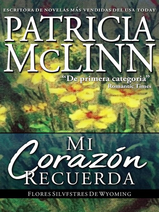 Title details for Mi Corazón Recuerda by Patricia McLinn - Available